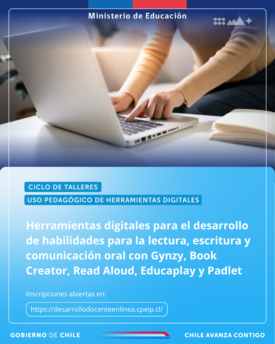 Taller: Herramientas digitales para el desarrollo de habilidades para la lectura, escritura y comunicación oral con Gynzy, Book Creator, Read Aloud, Educaplay y Padlet